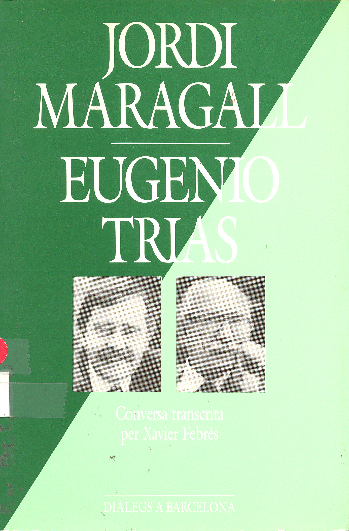 Jordi Maragall, Eugeni Trias
