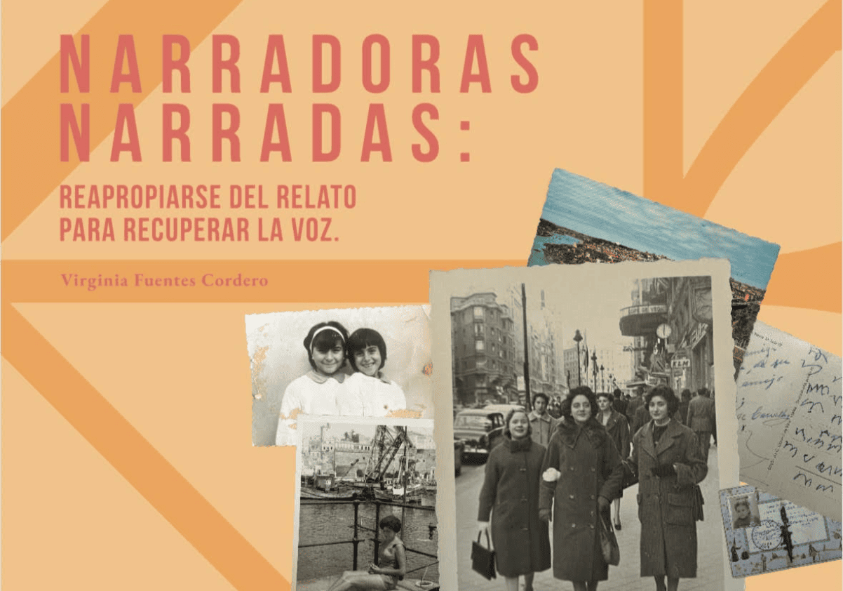 NARRADORAS NARRADAS. Reapropiarse del relato para recuperar la voz.