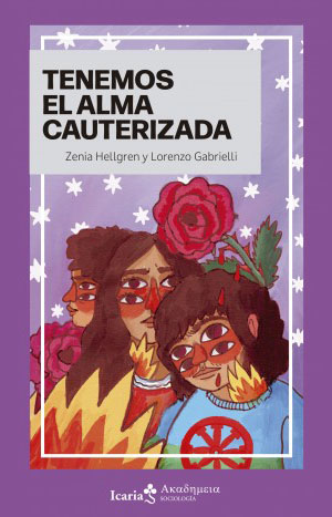 Tenemos el alma cauterizada