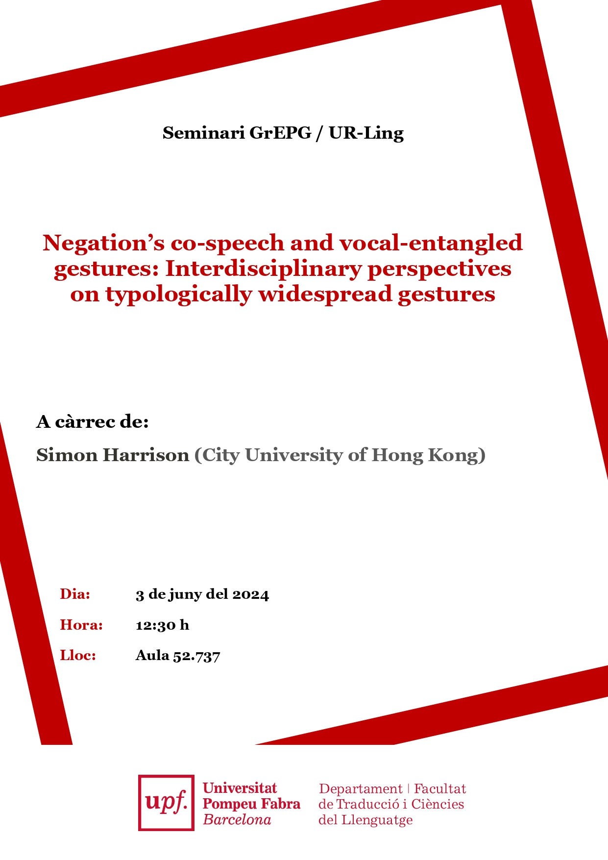 03/06/2024 Seminari organitzat pel GrEPG (Grup d'Estudis de Prosòdia i Gestualitat) UR-Ling, a càrrec de  Simon Harrison (City University of Hong Kong)