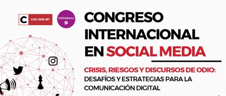 Congrés Internacional en Social Media: Crisis, riscos i discursos d'odi: desafiaments i estratègies per a la comunicació digital