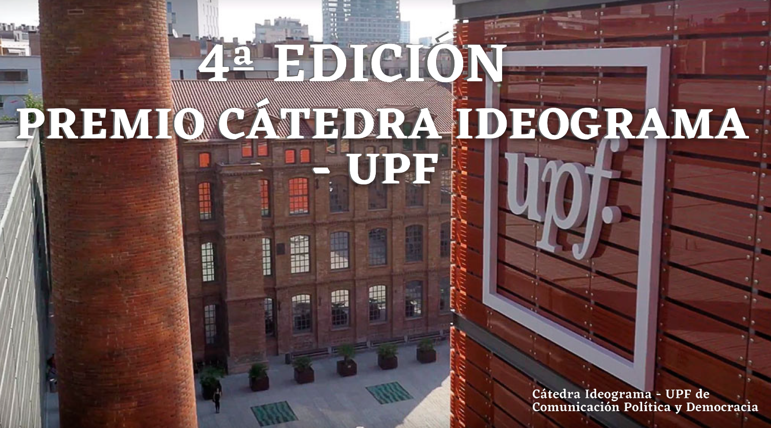PREMIO - Veredicto de la 4ª edición del Premio Cátedra Ideograma – UPF