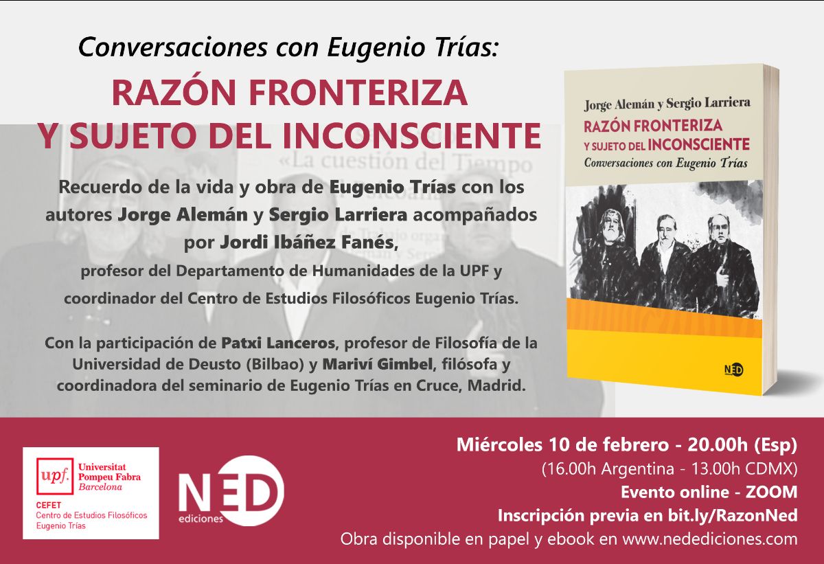 Conversaciones con Eugenio Trías: razon fronteriza y sujeto del inconsciente