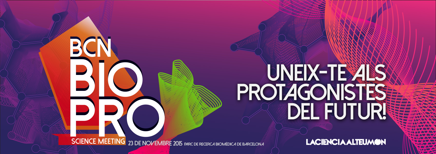 BCN Bio Pro Science Meeting