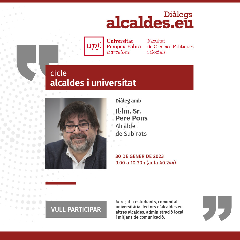 30/01/23 Diàleg cicle Alcaldes i Universitat - Il·lustríssim Sr. Pere Pons Vendrell, alcalde de Subirats