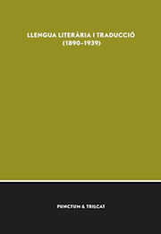 Llengua literària i traducció (1890–1939)
