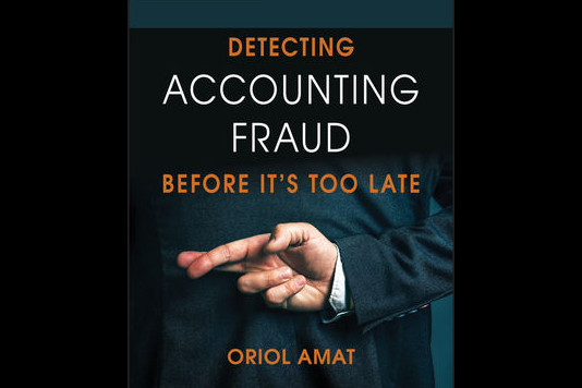 Detecting Accounting Fraud, by Prof. Oriol Amat