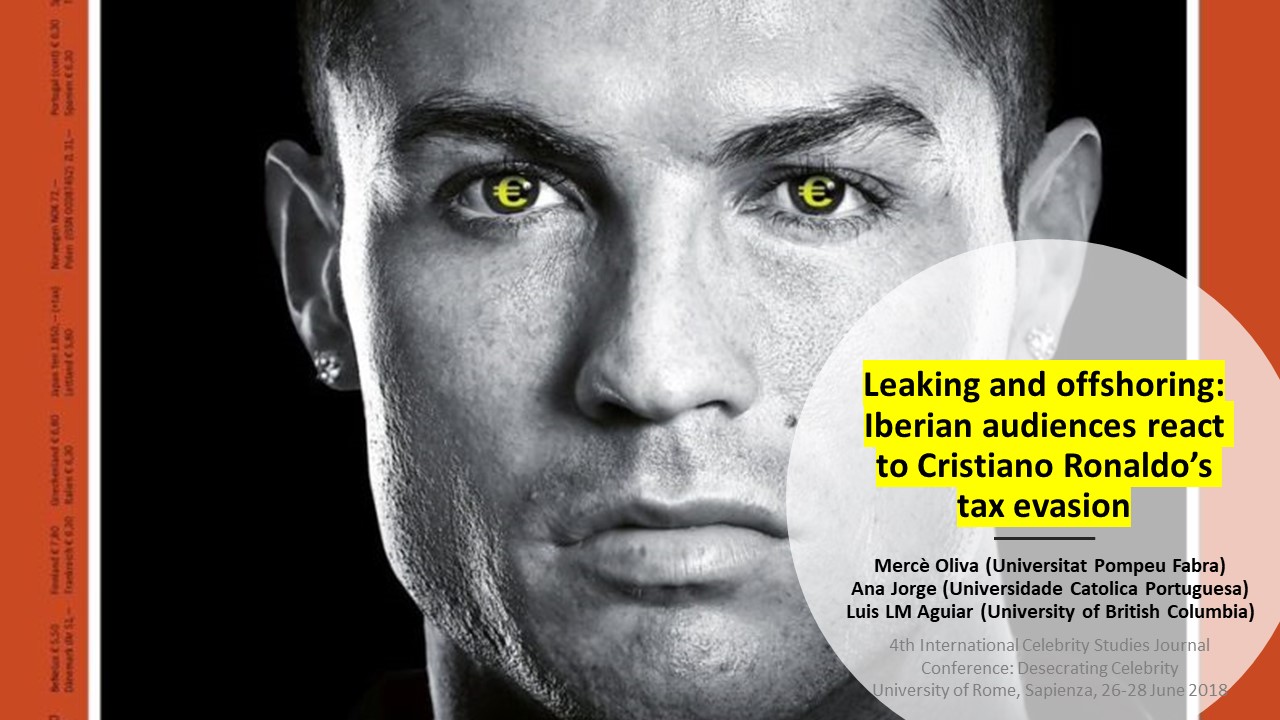 Leaking and offshoring:Iberian audiences react to Cristiano Ronaldo’s tax evasion. Celebrity Studies Journal Conference