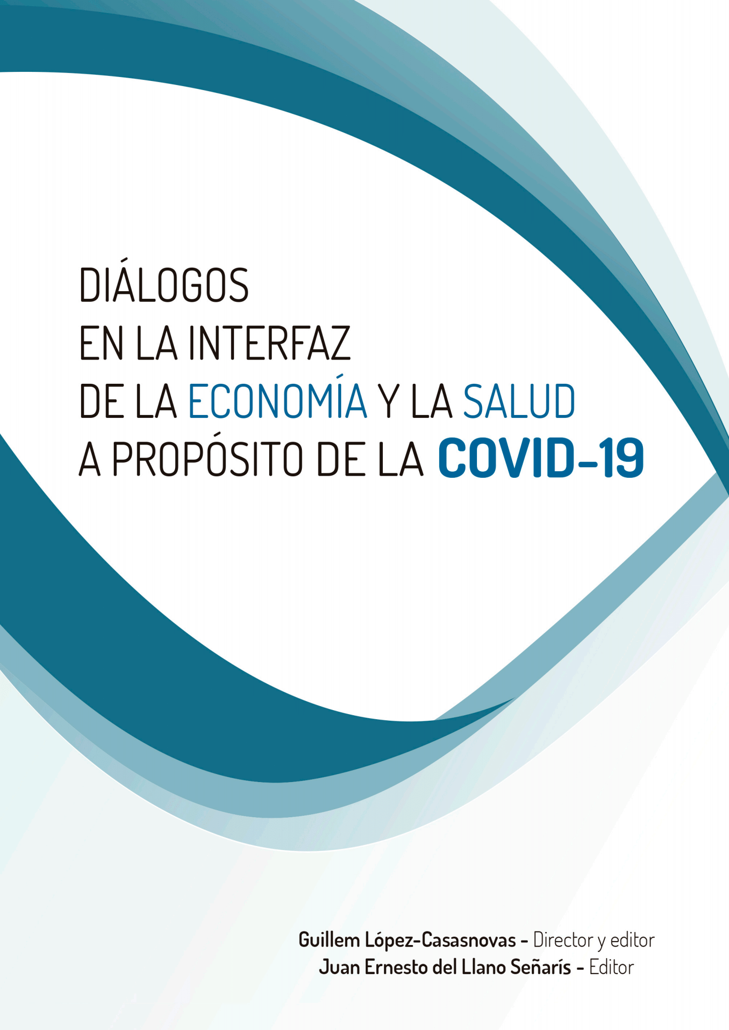 Diálogos en la interfaz de la economía y la salud a propósito de la Covid-19