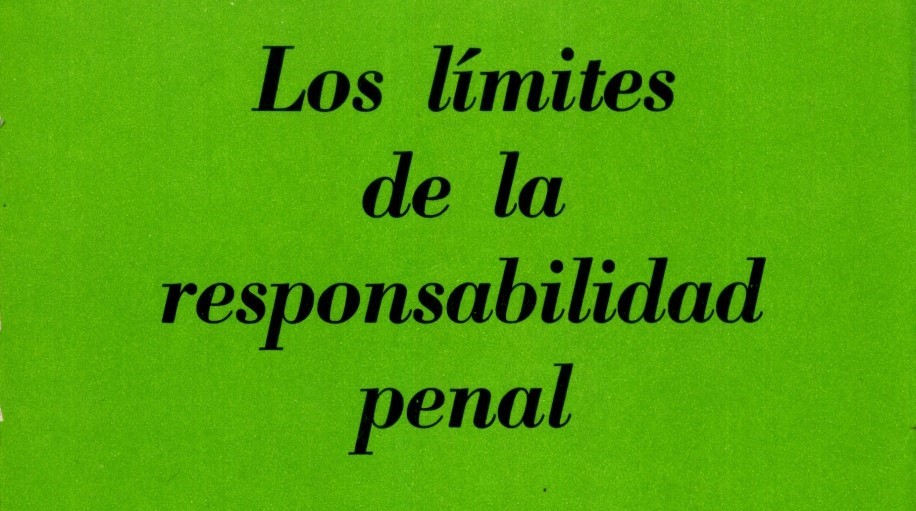 Seminari: “Carlos Nino: Los límites de la responsabilidad penal. Una teoría liberal del delito (III)” (29.11.22)