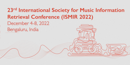 The MTG participates in the 23rd International Society for Music Information Retrieval Conference (ISMIR 2022)