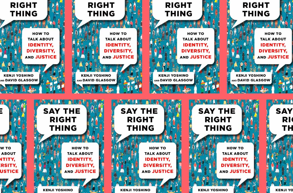 Diverses portades del llibre 'Say the right Thing. How to talk about identity, diversity and justice', de Kenji Yoshino i David Glasgow Imatge inicial - Diverses portades del llibre 'Say the right Thing. How to talk about identity, diversity and justice', de Kenji Yoshino i David Glasgow