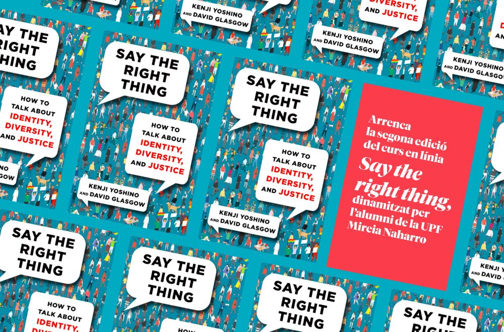 El curs s’articula en base al llibre 'Say the right thing' de Kenji Yoshino i David Glasgow Imatge inicial - El curs s’articula en base al llibre 'Say the right thing' de Kenji Yoshino i David Glasgow