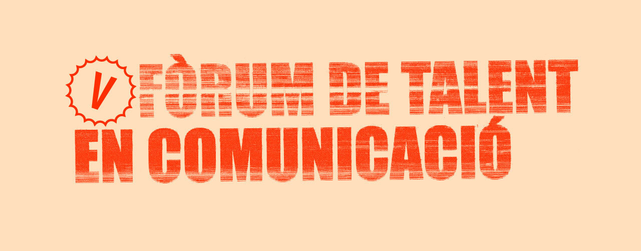 cartell V fòrum de talent en comunicació